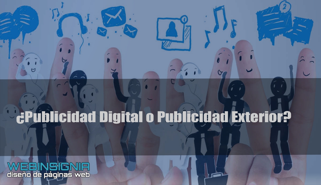 ¿Publicidad Digital o Publicidad Exterior?